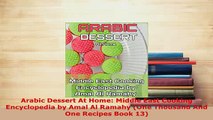 PDF  Arabic Dessert At Home Middle East Cooking Encyclopedia by Amal Al Ramahy One Thousand Read Online