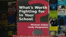 Free PDF Downlaod  Whats Worth Fighting for in Your School  DOWNLOAD ONLINE