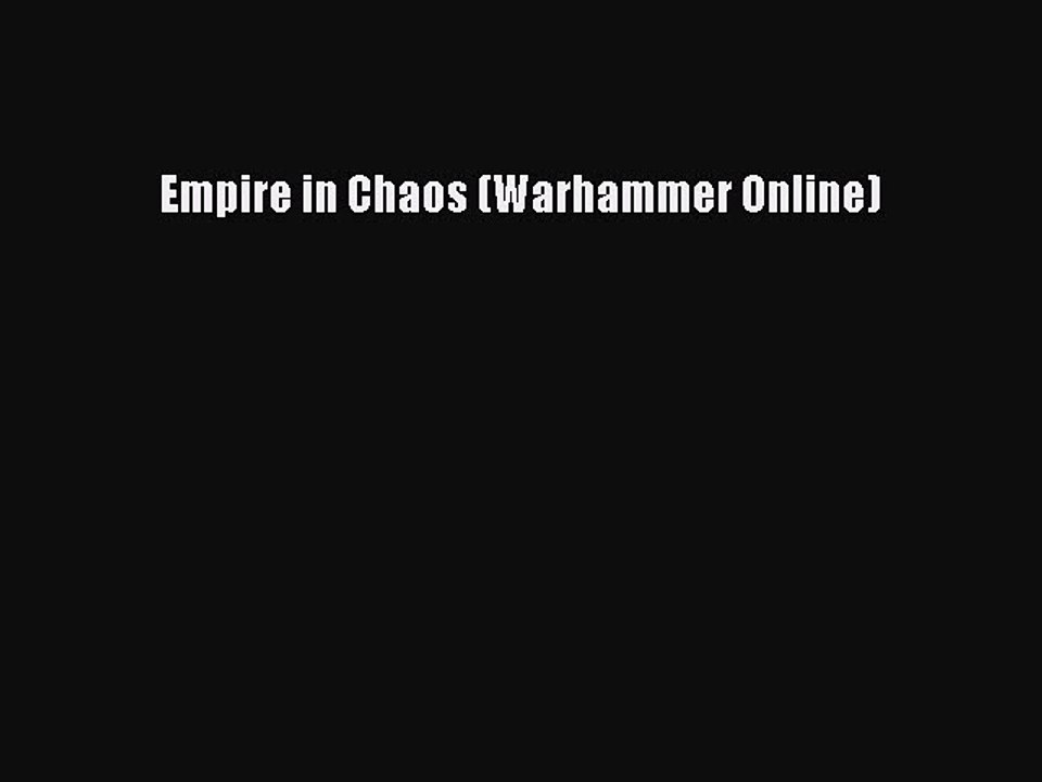 PDF Empire in Chaos (Warhammer Online)  EBook