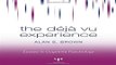 Download The Deja Vu Experience  Essays in Cognitive Psychology