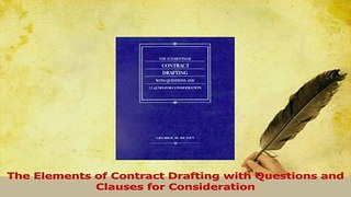 Read  The Elements of Contract Drafting with Questions and Clauses for Consideration Ebook Online