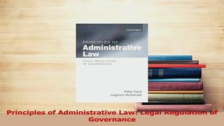 Read  Principles of Administrative Law Legal Regulation of Governance Ebook Free