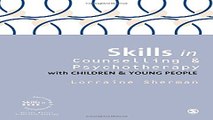 Download Skills in Counselling and Psychotherapy with Children and Young People  Skills in