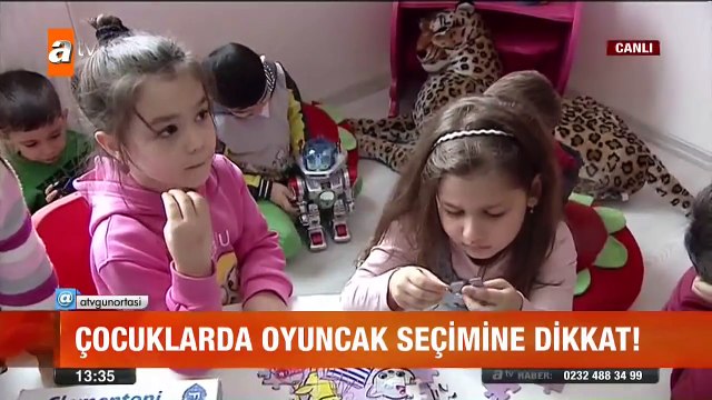 Çocuklarda oyuncak seçimine dikkat! - atv Gün Ortası Bülteni