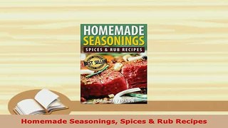 PDF  Homemade Seasonings Spices  Rub Recipes Download Full Ebook