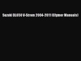 Read Suzuki DL650 V-Strom 2004-2011 (Clymer Manuals) Ebook Free
