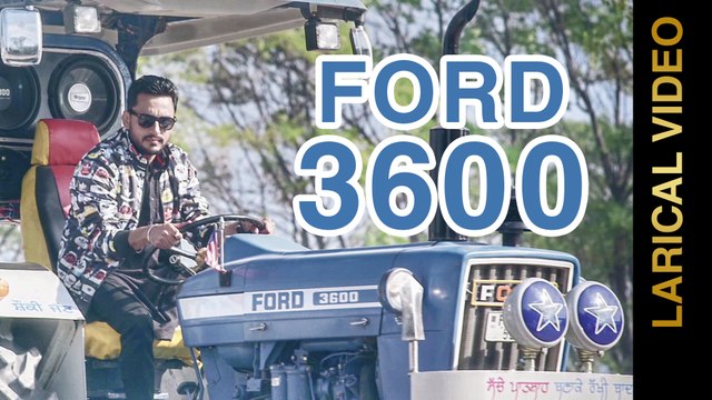 FORD 3600 || DEEP DHILLON & JAISMEEN JASSI || LYRICAL VIDEO || Punjabi Songs 2016