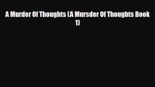 Read ‪A Murder Of Thoughts (A Mursder Of Thoughts Book 1)‬ Ebook Free