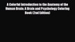 Read ‪A Colorful Introduction to the Anatomy of the Human Brain: A Brain and Psychology Coloring‬