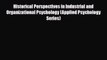Read ‪Historical Perspectives in Industrial and Organizational Psychology (Applied Psychology
