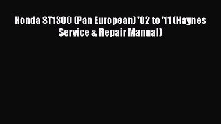 Read Honda ST1300 (Pan European) '02 to '11 (Haynes Service & Repair Manual) Ebook Free