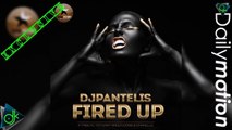DJ Pantelis - Fired Up (Original Mix)