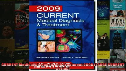 Free PDF Downlaod  CURRENT Medical Diagnosis and Treatment 2009 LANGE CURRENT Series  FREE BOOOK ONLINE