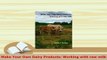 Download  Make Your Own Dairy Products Working with raw milk Read Online