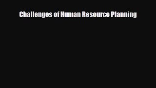 Read ‪Challenges of Human Resource Planning‬ Ebook Online