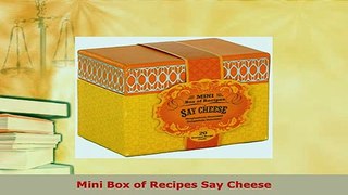 PDF  Mini Box of Recipes Say Cheese Read Full Ebook