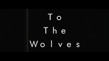 To The Wolves | GHOSTS AND ME (Videoclip)