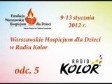 Warszawskie Hospicjum dla Dzieci w Radiu Kolor, odc. 5