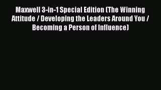[Read book] Maxwell 3-in-1 Special Edition (The Winning Attitude / Developing the Leaders Around