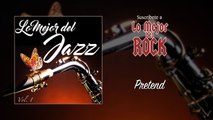 Lo Mejor del Jazz - Vol. 1 - Pretend