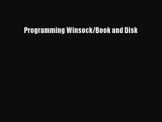 Read Programming Winsock/Book and Disk PDF Free