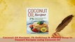 PDF  Coconut Oil Recipes 75 Delicious  Healthy Soup to Dessert Recipes using Coconut Oil PDF Full Ebook