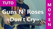 Don't Cry ( Solo ) - Guns N' Roses - TUTO Guitare