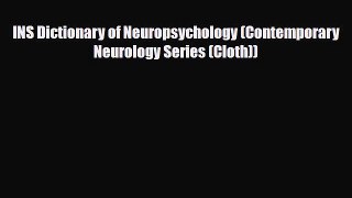 Download ‪INS Dictionary of Neuropsychology (Contemporary Neurology Series (Cloth))‬ PDF Online