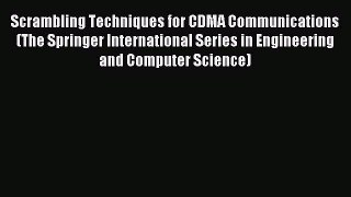 Read Scrambling Techniques for CDMA Communications (The Springer International Series in Engineering