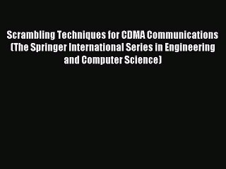 Read Scrambling Techniques for CDMA Communications (The Springer International Series in Engineering