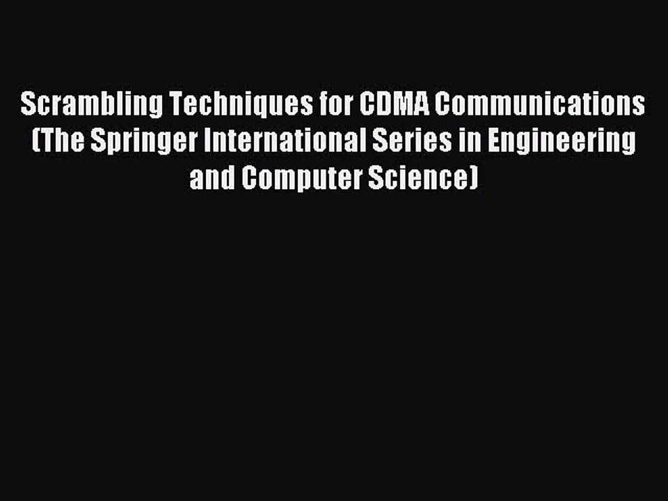 Read Scrambling Techniques for CDMA Communications (The Springer International Series in Engineering