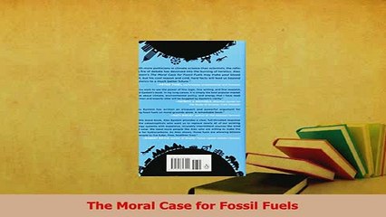 Read  The Moral Case for Fossil Fuels Ebook Free