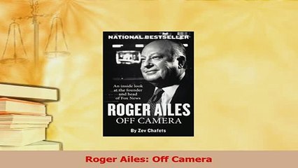Read  Roger Ailes Off Camera Ebook Free