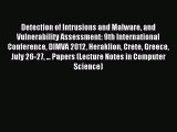 Read Detection of Intrusions and Malware and Vulnerability Assessment: 9th International Conference