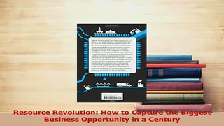 Read  Resource Revolution How to Capture the Biggest Business Opportunity in a Century Ebook Free