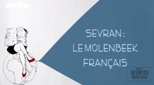 Sevran : le Moleenbeck français ? - DESINTOX - 11/04/2016