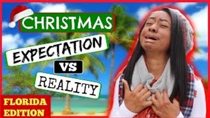 Christmas Expectation Vs. Reality!