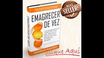 Emagrecer de vez, a verdade revelada!