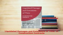 PDF  Liquidated Damages and Extensions of Time In Construction Contracts Download Full Ebook