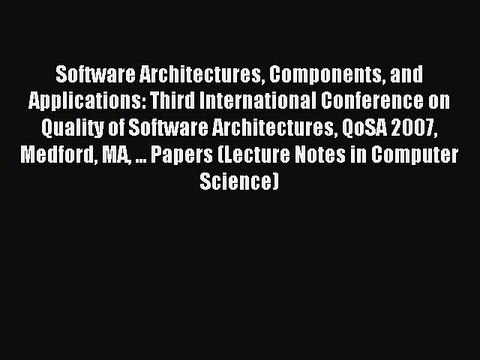 Read Software Architectures Components and Applications: Third International Conference on