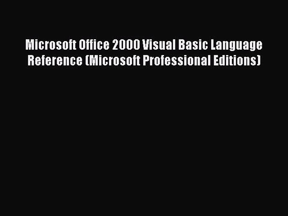 Read Microsoft Office 2000 Visual Basic Language Reference (Microsoft Professional Editions)
