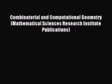 Read Combinatorial and Computational Geometry (Mathematical Sciences Research Institute Publications)