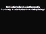 Read ‪The Cambridge Handbook of Personality Psychology (Cambridge Handbooks in Psychology)‬