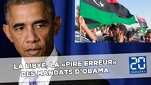 La Libye a été la «pire erreur» d'Obama durant ses mandats