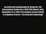 Read Security and Cryptography for Networks: 5th International Conference SCN 2006 Maiori Italy