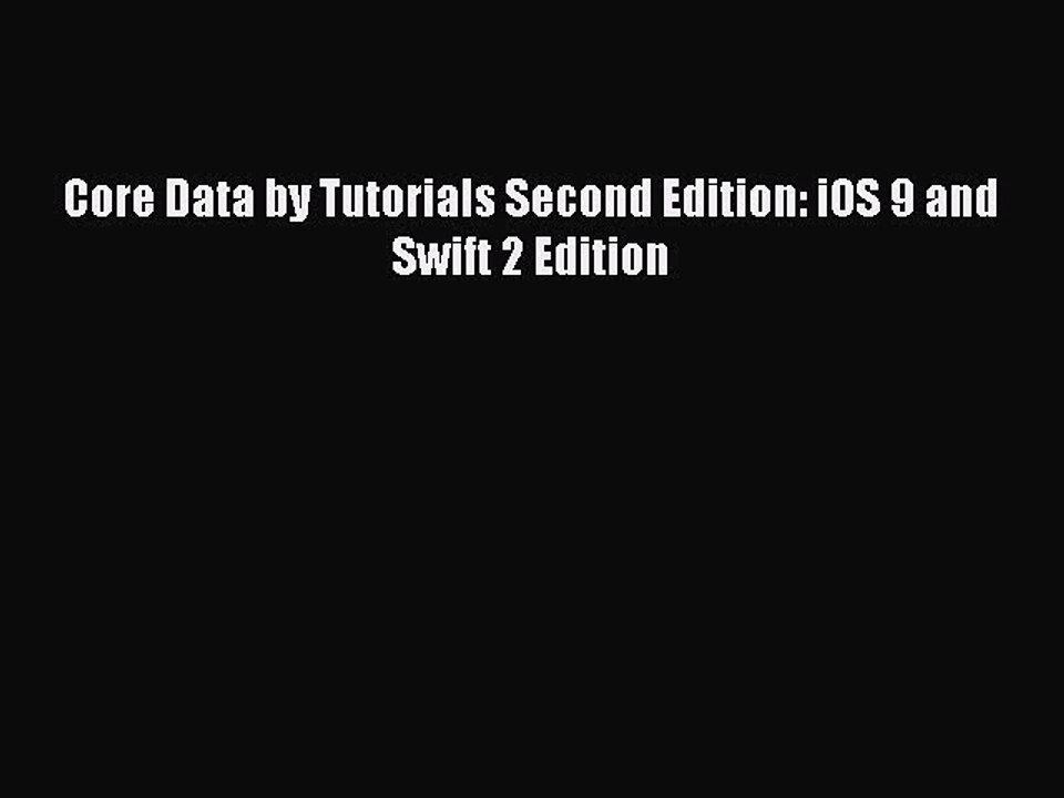 Read Core Data by Tutorials Second Edition: iOS 9 and Swift 2 Edition Ebook Free