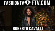 Roberto Cavalli First Look at Milan Fashion Week F/W 16-17 | FTV.com