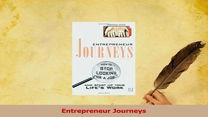 Read  Entrepreneur Journeys Ebook Free