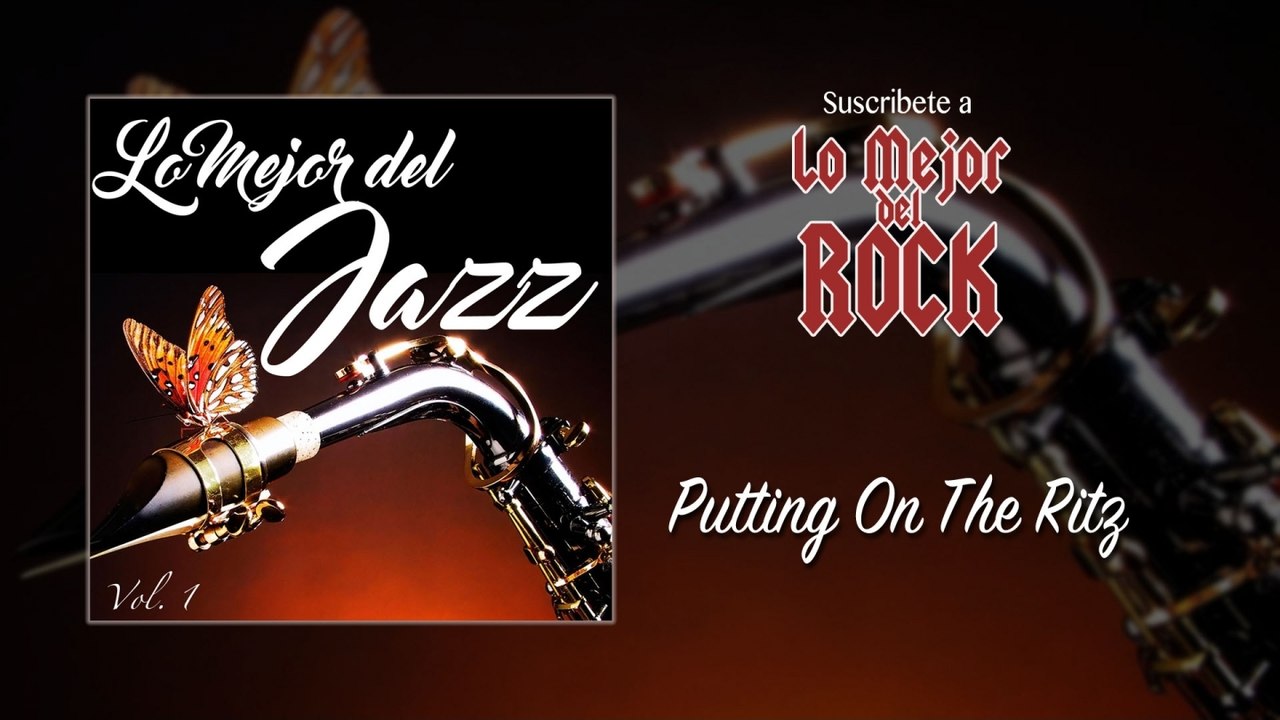 Lo Mejor del Jazz - Vol. 1 - Putting On The Ritz