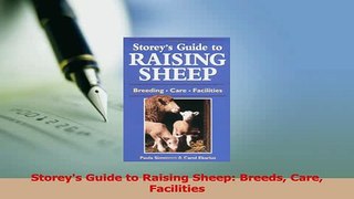 Read  Storeys Guide to Raising Sheep Breeds Care Facilities Ebook Free